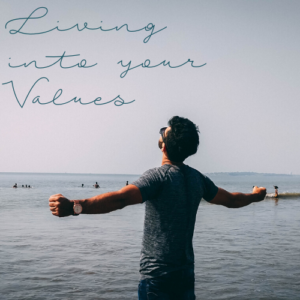 Living into your values